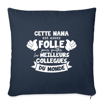 Collègue Nana, humour meilleurs collègues du monde - Housse de coussin décorative 45 x 45 cm - bleu marine - Devant