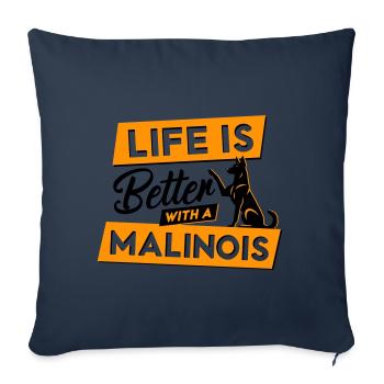 Life is Better with a Malinois - Vector Design - Sofa pillowcase 17,3'' x 17,3'' (45 x 45 cm) - navy - Front