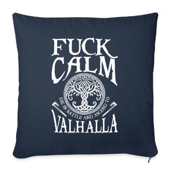 Fuck Calm - Viking Battle Valhalla Axe - Sofa pillowcase 17,3'' x 17,3'' (45 x 45 cm) - navy - Front
