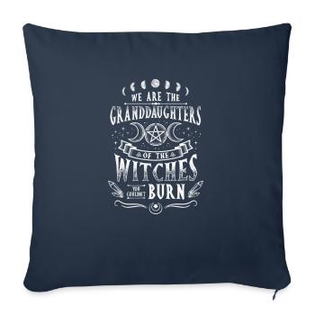 We are the Granddaughters Witchcraft Magic Wizardry - Sofa pillowcase 17,3'' x 17,3'' (45 x 45 cm) - navy - Front