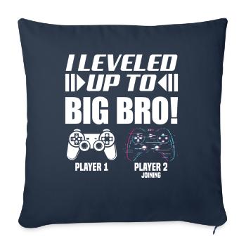 I Leveled Up To Big Bro! I'm going to be big brother - Sofa pillowcase 17,3'' x 17,3'' (45 x 45 cm) - navy - Front