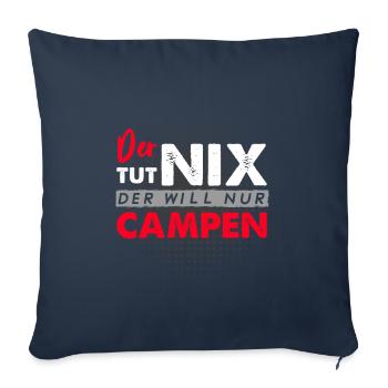 Der tut nix der will nur Campen Wohnwagen Camper C - Sofakissenbezug 45 x 45 cm - Navy - Vorne