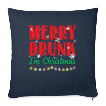 Merry Drunk I'm Christmas Sarcastic Drinking Shirt - Housse de coussin décorative 45 x 45 cm - bleu marine - Devant