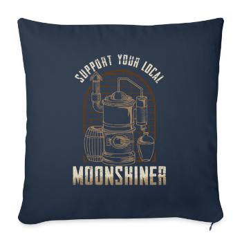 Support Your Local Moonshiner - Schnaps Geschenk - Sofakissenbezug 45 x 45 cm - Navy - Vorne
