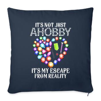 It's Not Just A Hobby It's My Escape From Reality - Sofakissenbezug 45 x 45 cm - Navy - Vorne