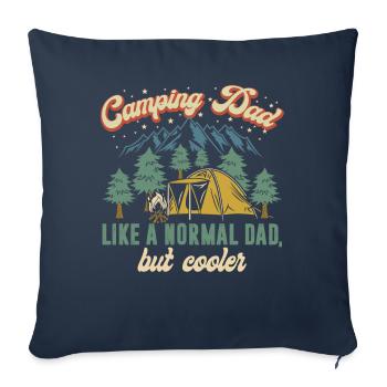 Camping Dad Like A Normal Dad But Cooler - Housse de coussin décorative 45 x 45 cm - bleu marine - Devant