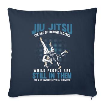 Funny Jiu Jitsu Fighter BJJ Training Humor - Sofa pillowcase 17,3'' x 17,3'' (45 x 45 cm) - navy - Front