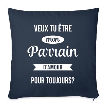 Veux Tu Être Mon Parrain d'amour pour toujours - Housse de coussin décorative 45 x 45 cm - bleu marine - Devant