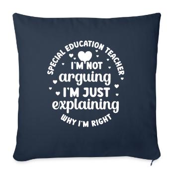 Special education teacher im not arguing - Sofakissenbezug 45 x 45 cm - Navy - Vorne