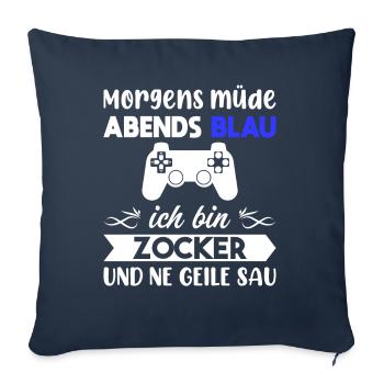 Morgens Müde Abends Blau Zocker - Sofakissenbezug 45 x 45 cm - Navy - Vorne