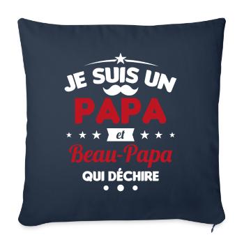 je suis un papa et beau-papa qui déchire - Housse de coussin décorative 45 x 45 cm - bleu marine - Devant