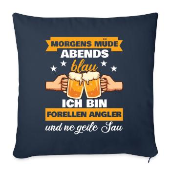 Morgens Müde Abends Blau Forellen Angler - Sofakissenbezug 45 x 45 cm - Navy - Vorne