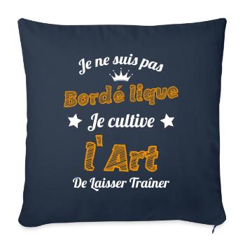 Pas Bordélique l'art De Laisser Traîner Humour - Housse de coussin décorative 45 x 45 cm - bleu marine - Devant
