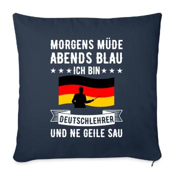 Morgens Müde Abends Blau Deutschlehrer - Sofakissenbezug 45 x 45 cm - Navy - Vorne