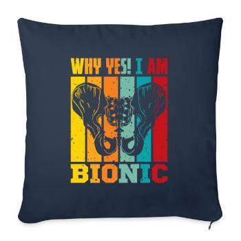 Why Yes! I am Bionic - Sofakissenbezug 45 x 45 cm - Navy - Vorne