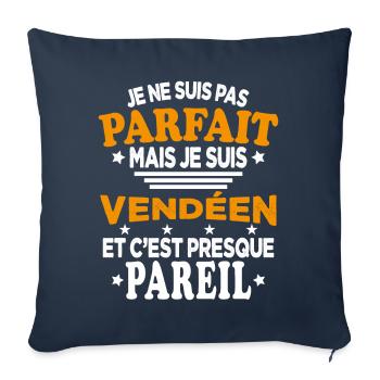 Pas Parfait Je Suis Vendéen Et C'est Pareil - Housse de coussin décorative 45 x 45 cm - bleu marine - Devant
