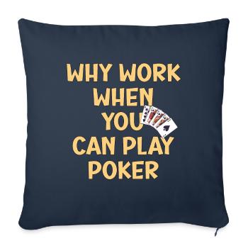 Poker Shirt Poker is also work but fun - Sofa pillowcase 17,3'' x 17,3'' (45 x 45 cm) - navy - Front