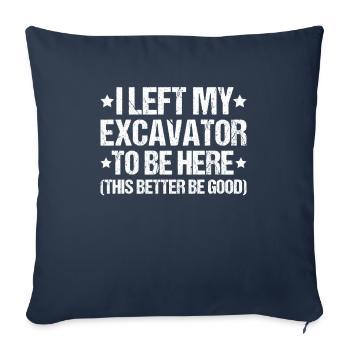Opérateur d’excavatrice Opérateur d’excavatrice Opérateur d’équipement lourd Opérateur - Housse de coussin décorative 45 x 45 cm - bleu marine - Devant