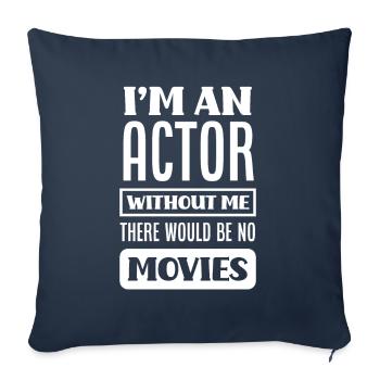 Drôle Acteur Actrice Cadeau - Housse de coussin décorative 45 x 45 cm - bleu marine - Devant