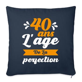 40 ans Anniversaire 40 ans l'age de la perfection - Housse de coussin décorative 45 x 45 cm - bleu marine - Devant