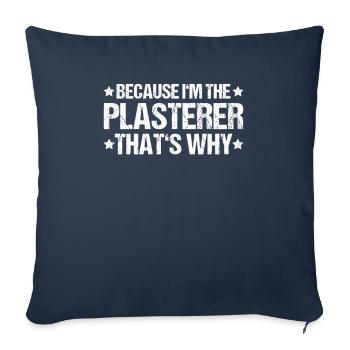 Stuckateur Plasterer Stukkateur Gipser Verputzer - Sofa pillowcase 17,3'' x 17,3'' (45 x 45 cm) - navy - Front