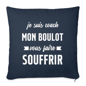 Je suis coach mon boulot vous faire souffrir - Housse de coussin décorative 45 x 45 cm - bleu marine - Devant