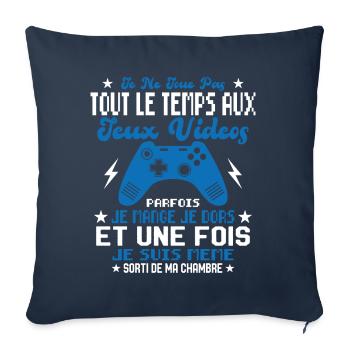 Je ne joue pas tout le temps aux jeux vidéos - Housse de coussin décorative 45 x 45 cm - bleu marine - Devant