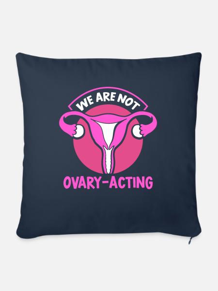 We are not ovary-acting - Sofakissenbezug 45 x 45 cm - Navy