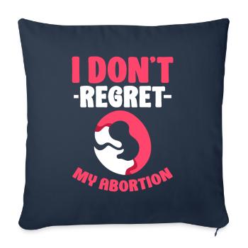 i dont regret my abortion - Sofakissenbezug 45 x 45 cm - Navy - Vorne