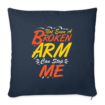 Not even a broken arm can stop me - Sofakissenbezug 45 x 45 cm - Navy - Vorne