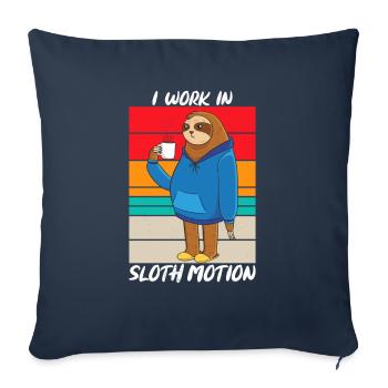 I Work In Sloth Motion Sarcasm - Sofa pillowcase 17,3'' x 17,3'' (45 x 45 cm) - navy - Front