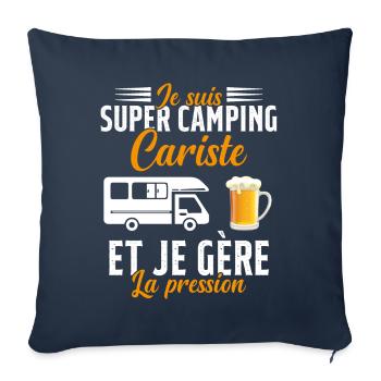 Super Camping Cariste et Je Gère la Pression - Housse de coussin décorative 45 x 45 cm - bleu marine - Devant