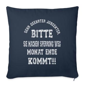 Bitte Job Center... Lustiger Spruch Outfit - Sofakissenbezug 45 x 45 cm - Navy - Vorne