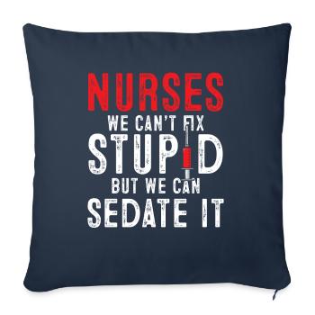 Infirmières Nous ne pouvons pas guérir la stupidité - Housse de coussin décorative 45 x 45 cm - bleu marine - Devant
