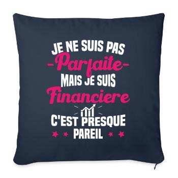 Pas parfaite mais je suis Financière Cadeau - Housse de coussin décorative 45 x 45 cm - bleu marine - Devant