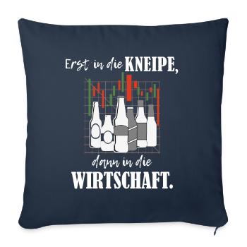 Erst Kneipe, dann Wirtschaft BWL-Studium - Sofakissenbezug 45 x 45 cm - Navy - Vorne