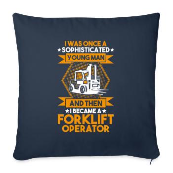 Forklift Driver Forklift Operator - Sofa pillowcase 17,3'' x 17,3'' (45 x 45 cm) - navy - Front