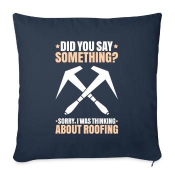 Roofer Roofing Roofing Roofing Roofers Roofing - Sofa pillowcase 17,3'' x 17,3'' (45 x 45 cm) - navy - Front