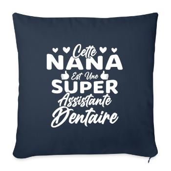 Cette Nana Est Une Super Assistante Dentaire - Housse de coussin décorative 45 x 45 cm - bleu marine - Devant