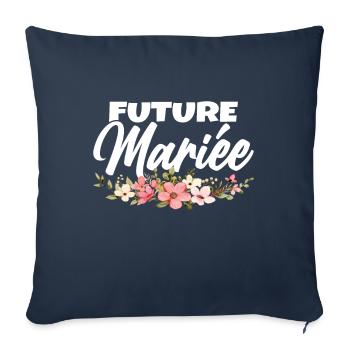 Femme Future Mariée Cadeau Femme EVJF Humour - Housse de coussin décorative 45 x 45 cm - bleu marine - Devant