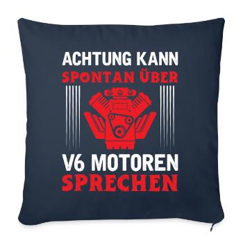 6 Zylinder Tuner Tuning V6 - Sofakissenbezug 45 x 45 cm - Navy - Vorne