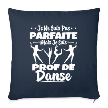 Femme Pas Parfaite Mais Prof De Danse Professeure - Housse de coussin décorative 45 x 45 cm - bleu marine - Devant