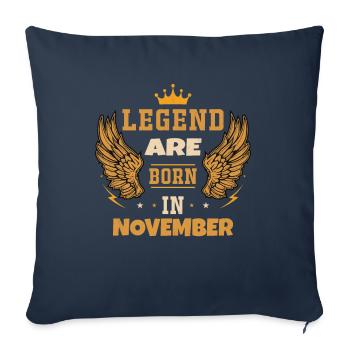 The legends were born in November - Sofa pillowcase 17,3'' x 17,3'' (45 x 45 cm) - navy - Front