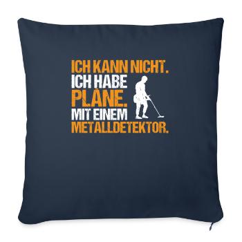 Sondengänger Sondler Metalldetektor Detectorist - Sofakissenbezug 45 x 45 cm - Navy - Vorne