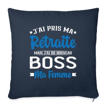 Nouveau Boss Ma Femme Humour Cadeau Retraite - Housse de coussin décorative 45 x 45 cm - bleu marine - Devant