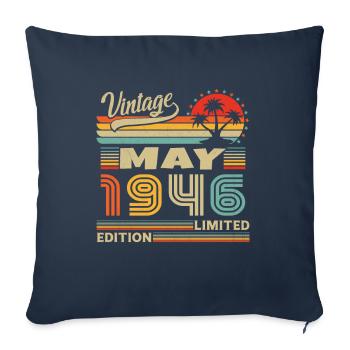 May 1946 Born May 1946 Birthday Gift - Sofa pillowcase 17,3'' x 17,3'' (45 x 45 cm) - navy - Front