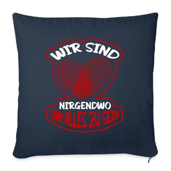 Wir sind nirgendwo um alles zu sein Valentinstag - Sofakissenbezug 45 x 45 cm - Navy - Vorne