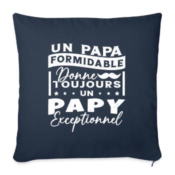 Papa Formidable Donne Toujours Papy Exceptionnel - Housse de coussin décorative 45 x 45 cm - bleu marine - Devant
