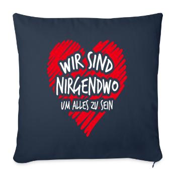 Wir sind nirgendwo um alles zu sein Valentinstag - Sofakissenbezug 45 x 45 cm - Navy - Vorne