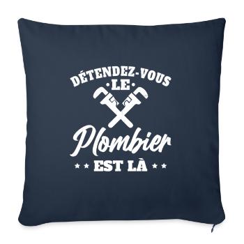 Détendez-Vous Le Plombier Est Là Plomberie - Housse de coussin décorative 45 x 45 cm - bleu marine - Devant